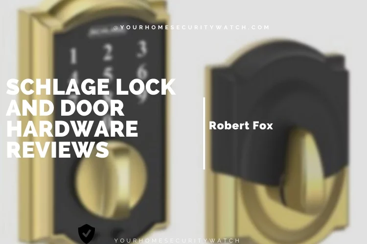 Schlage Lock and Door Hardware Reviews