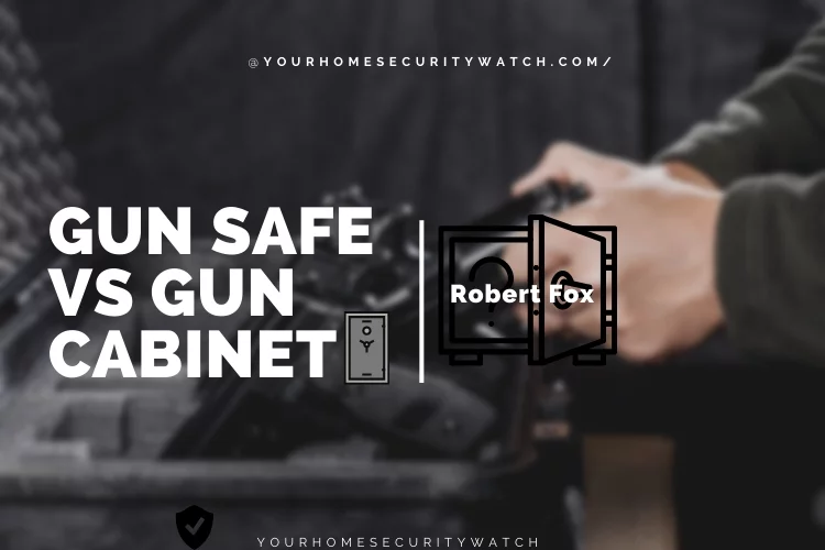 Gun Safe vs Gun Cabinet