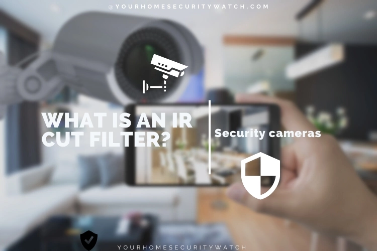 What Is An IR Cut Filter?