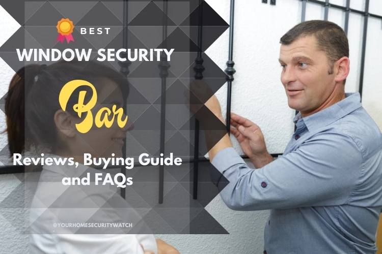Top 4 Best Window Security Bars In 2023